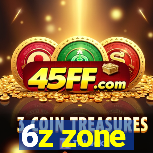 6z zone